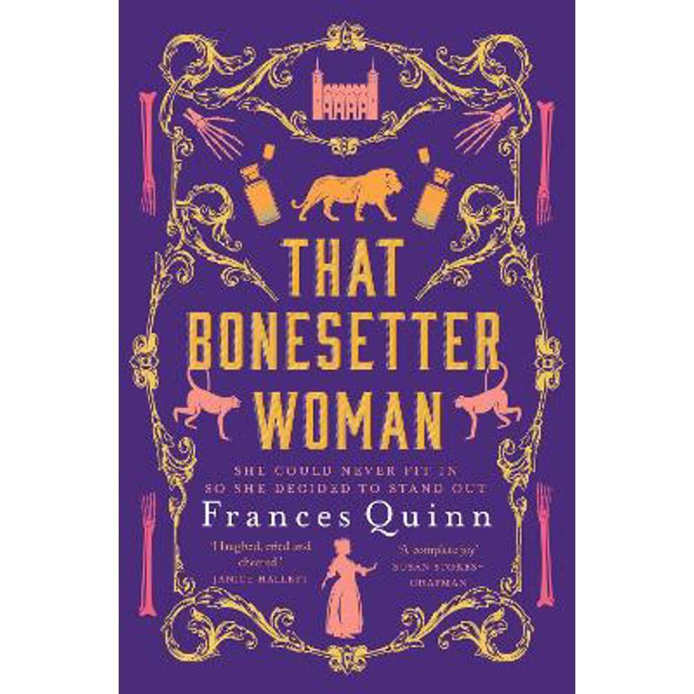 That Bonesetter Woman: the new feelgood novel from the author of The Smallest Man (Paperback) - Frances Quinn